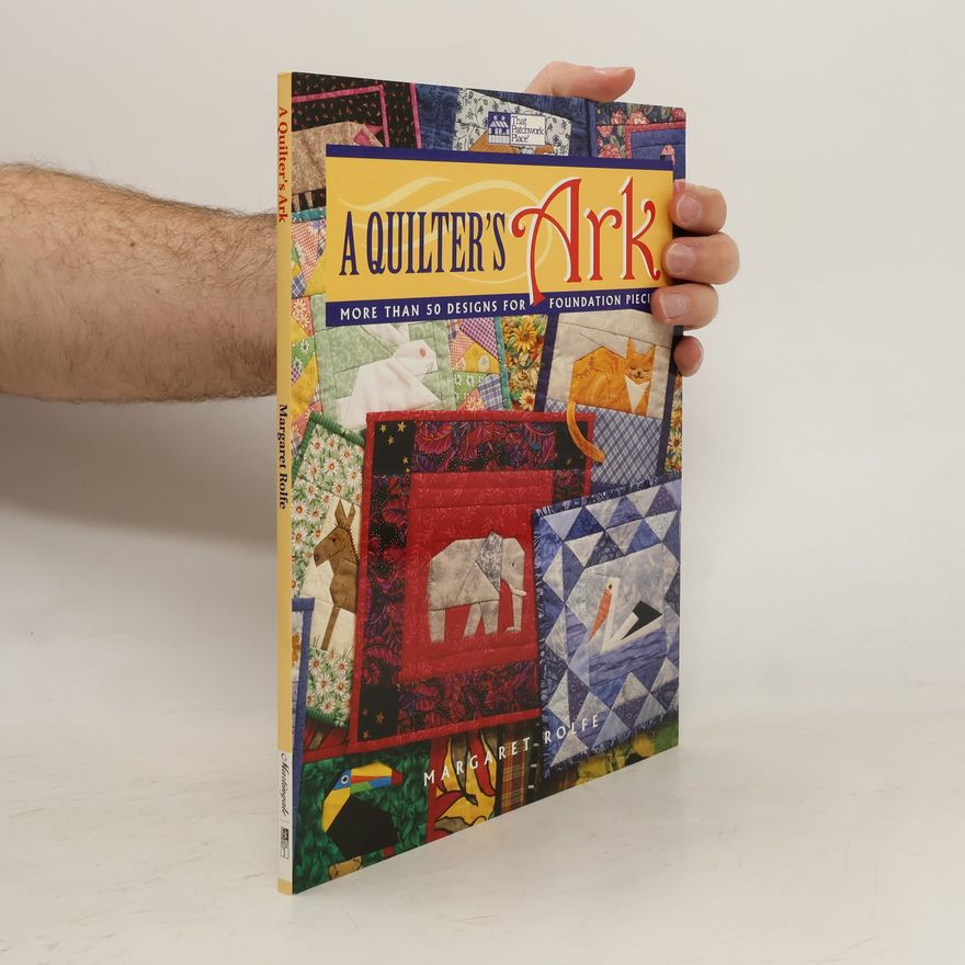 Margaret Rolfe A Quilter's Ark
