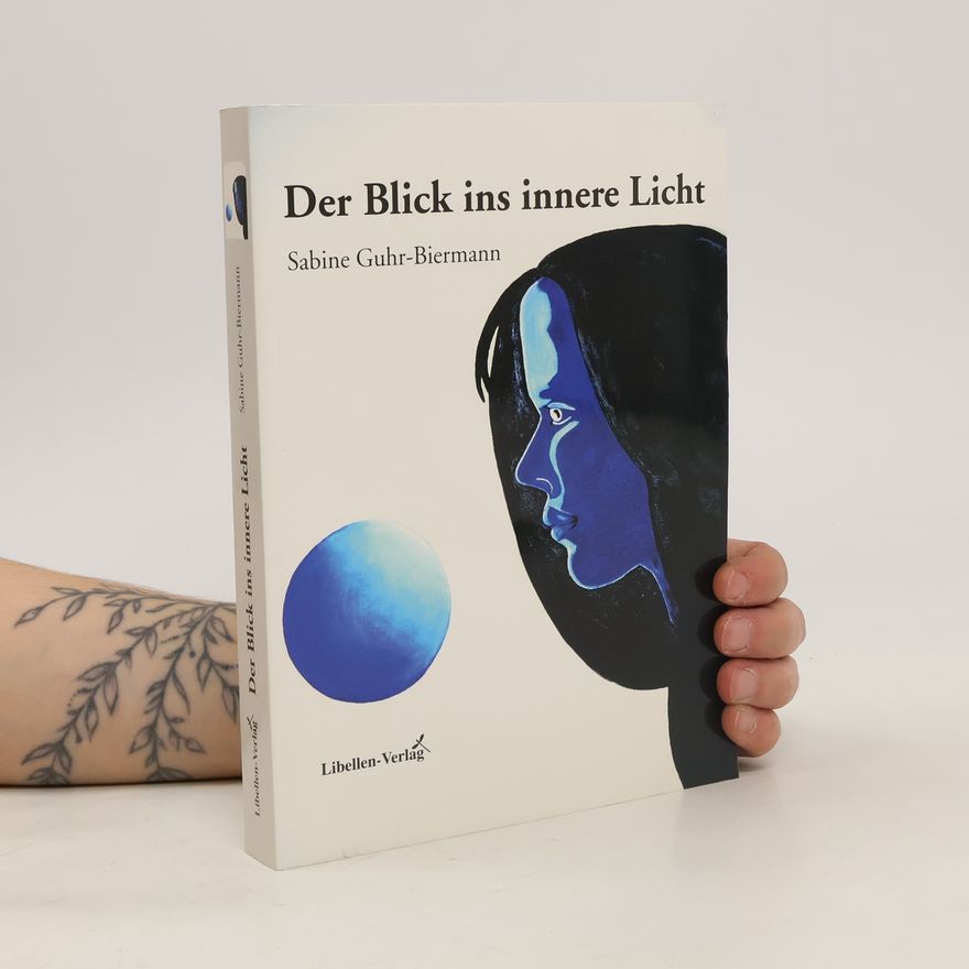 Sabine Guhr Biermann Der Blick ins innere Licht
