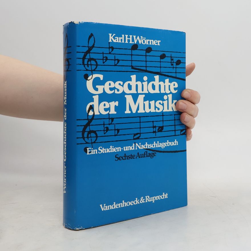 Karl Heinrich Wörner Geschichte der Musik