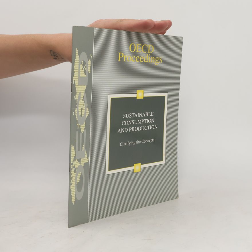 Autorenkollektiv Sustainable Consumption and Production. Clarifying the Concepts