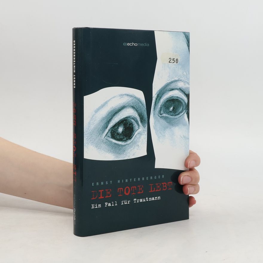 Ernst Hinterberger Die Tote lebt