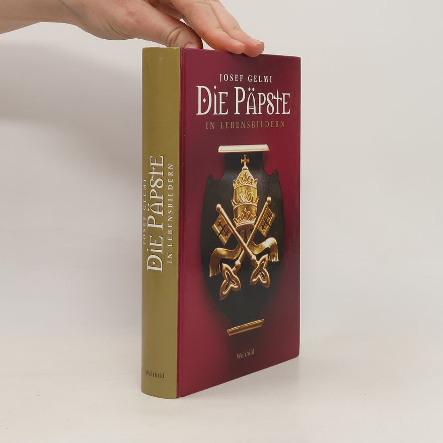 Josef Gelmi Die Päpste in Lebensbildern