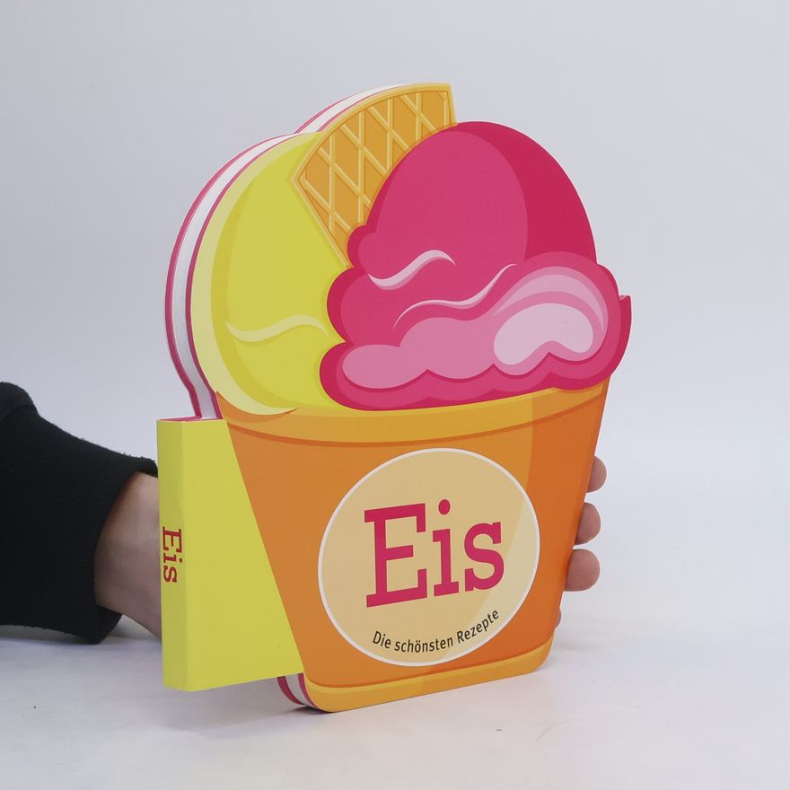 Kolektiv autorů Eis. Die schönsten Rezepte