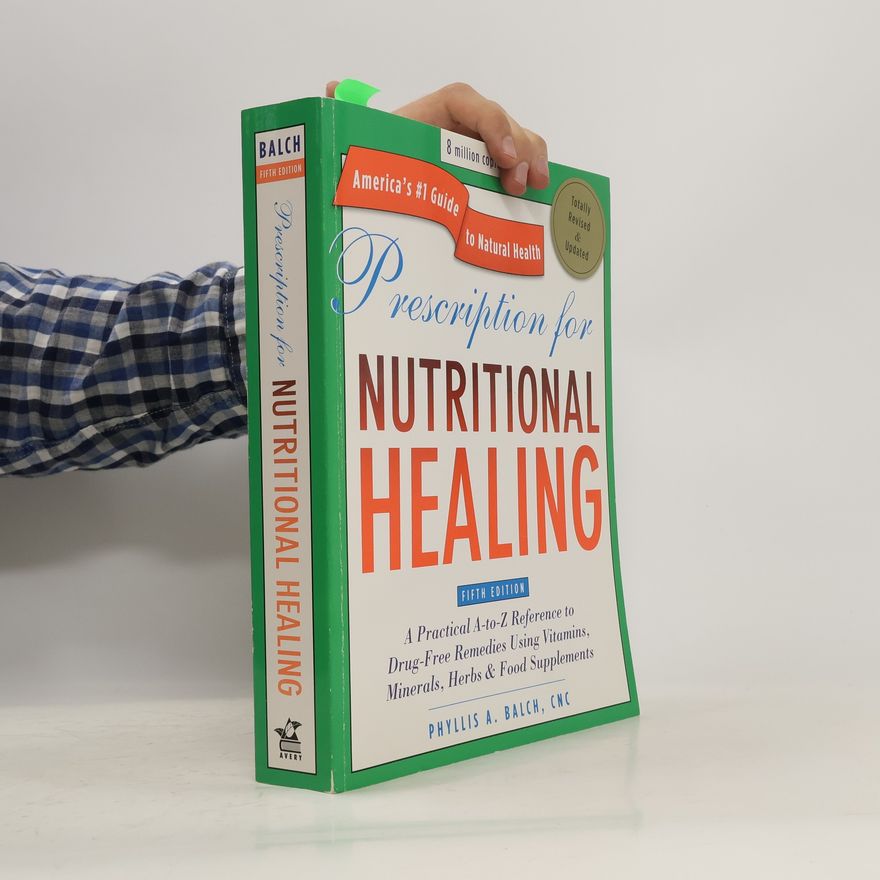 Phyllis A. Balch Prescription for Nutritional Healing