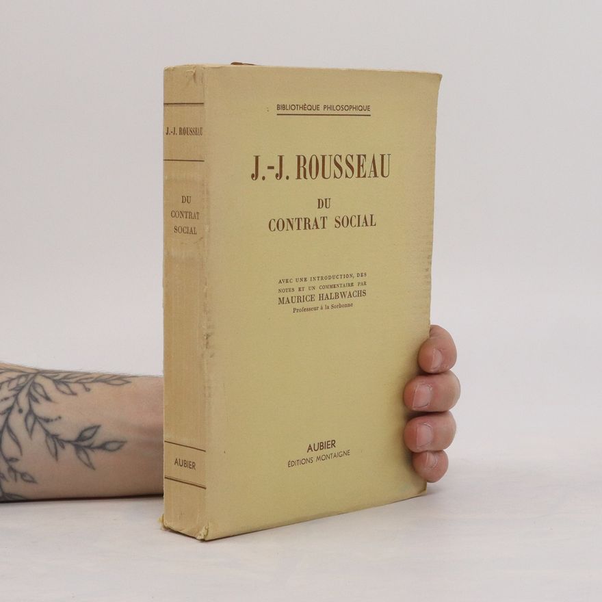 Jean-Jacques Rousseau Du contrat social