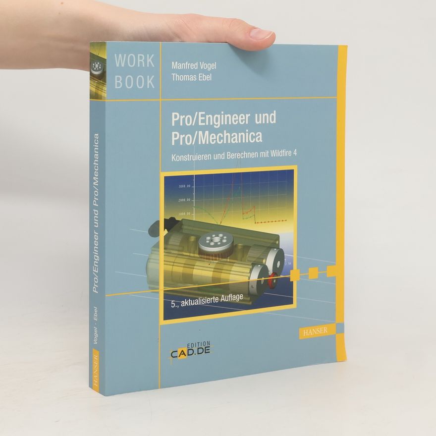 Manfred Vogel Pro-Engineer und Pro-Mechanica