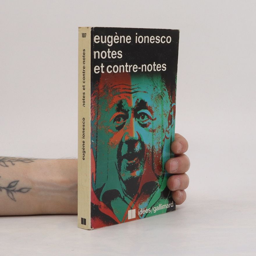 Eugène Ionesco Notes et contre-notes