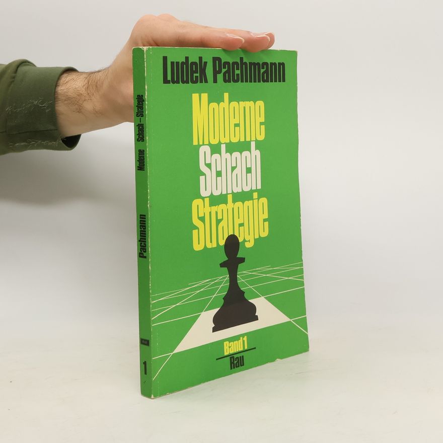Luděk Pachman Moderne Schachstrategie