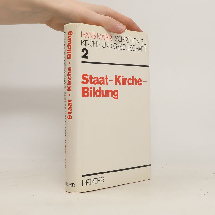 Hans Maier Staat, Kirche, Bildung 2