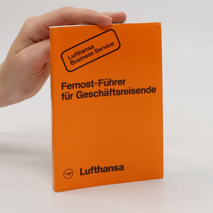 Ziehr Wilhelm Fernost-Führer für Geschäftsreisende