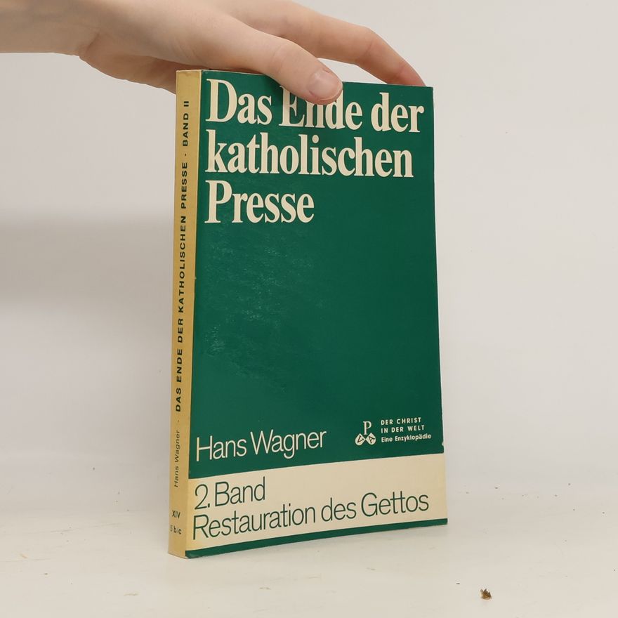 Hans Wagner Das Ende der katholischen Presse