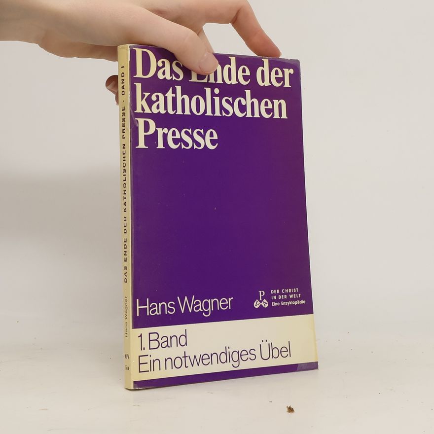 Hans Wagner Das Ende der katholischen Presse