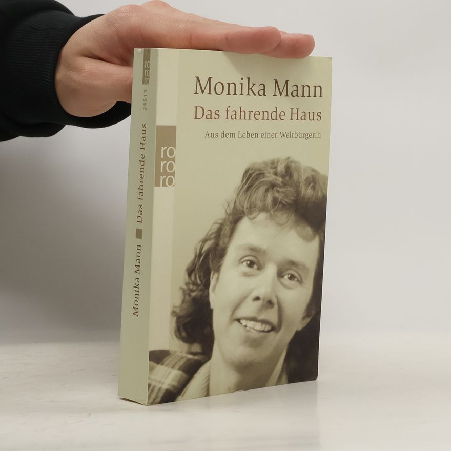 Monika Mann Das fahrende Haus