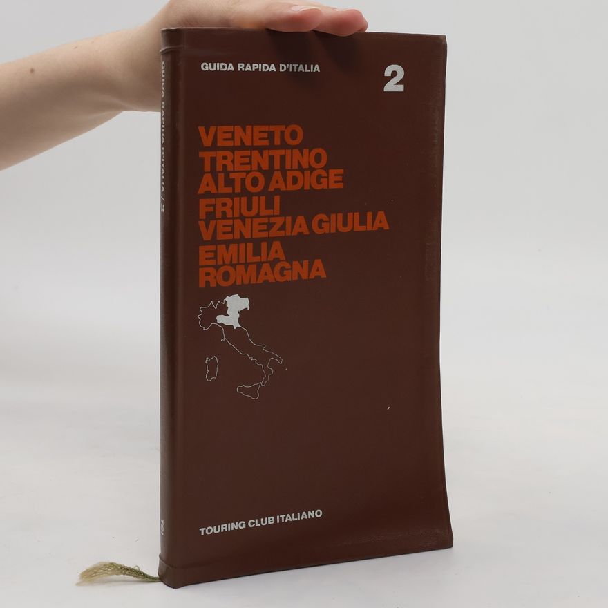 Emilia Romagna Veneto. Trentino. Alto Adige. Friuli Venezia Giulia 2