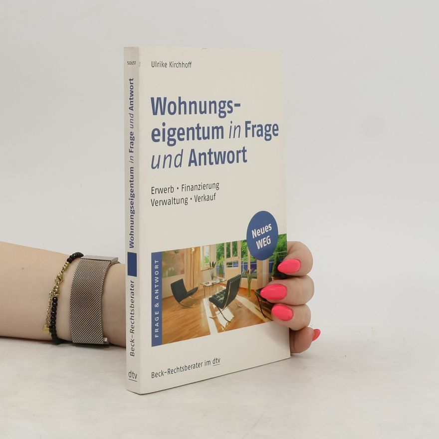 Ulrike Kirchhoff Wohnungseigentum in Frage und Antwort