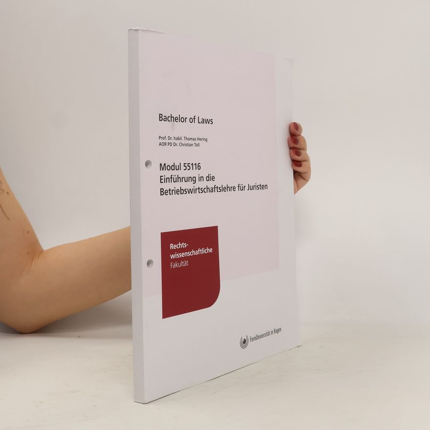 Christian Toll Modul 55116 - Einführung in die Betriebswirtschaftslehre für Juristen