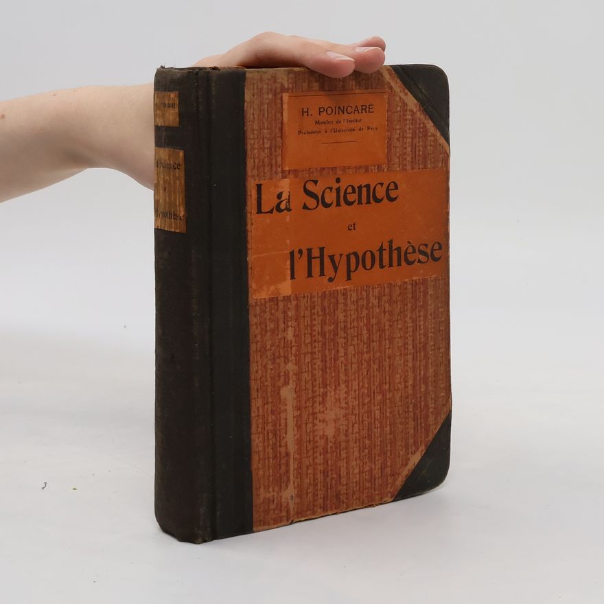 Henri Poincaré La Science et l'Hypothése