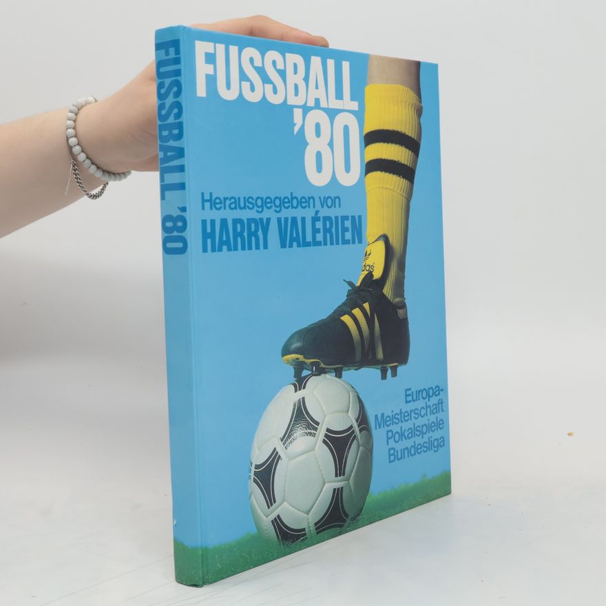 Harry Valerien Fussball '80