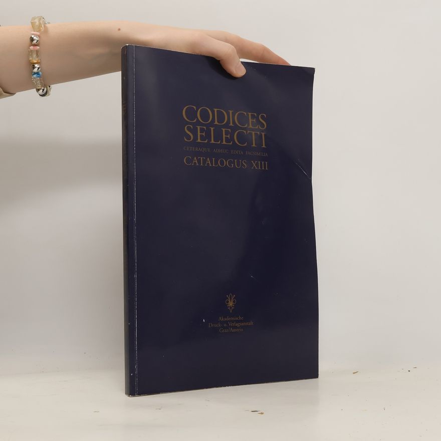 Kolektív autorov Codices selecti ceteraque adhuc edita facsimilia. Catalogus XIII