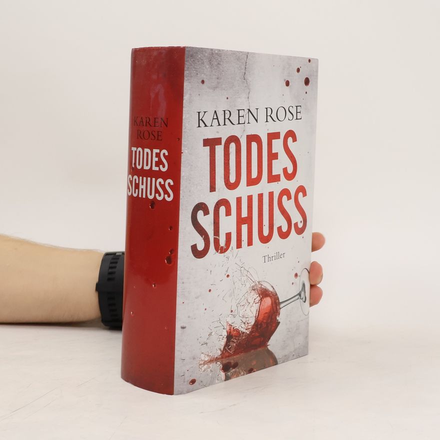Karen Rose Todesschuss