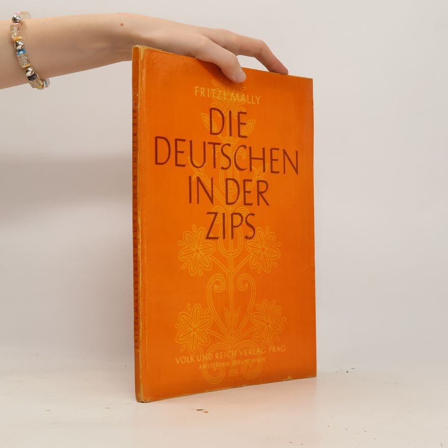 Fritzi Mally Die Deutschen in der Zips