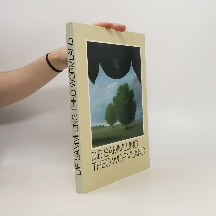 Hartwig Garnerus Die Sammlung Theo Wormland