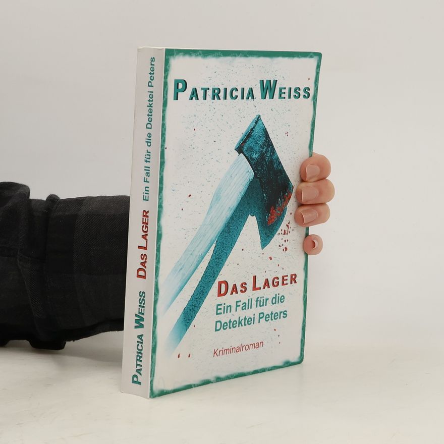 Patricia Weiss Das Lager