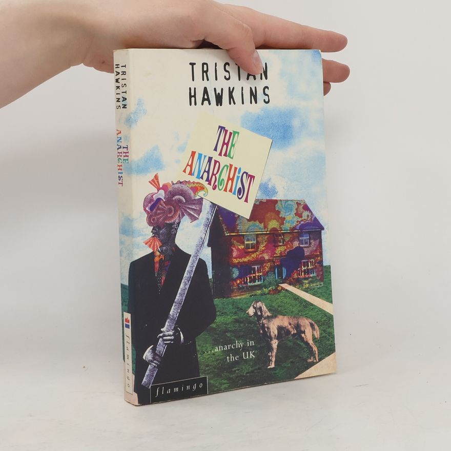 Tristan Hawkins The Anarchist