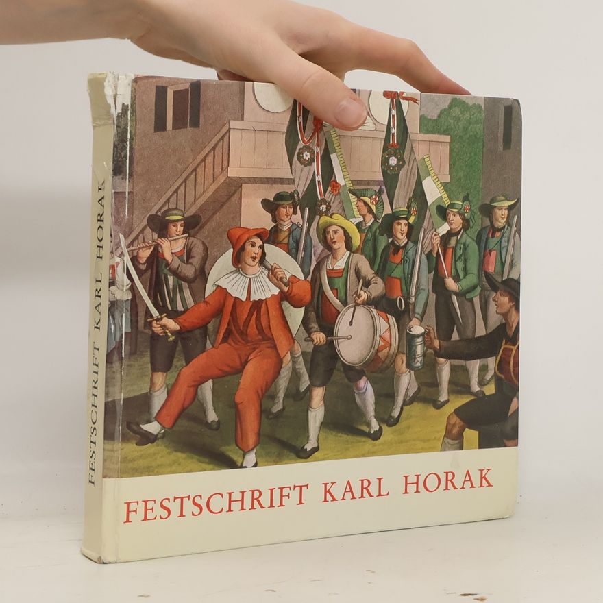 Karl Horak Festschrift für Karl Horak