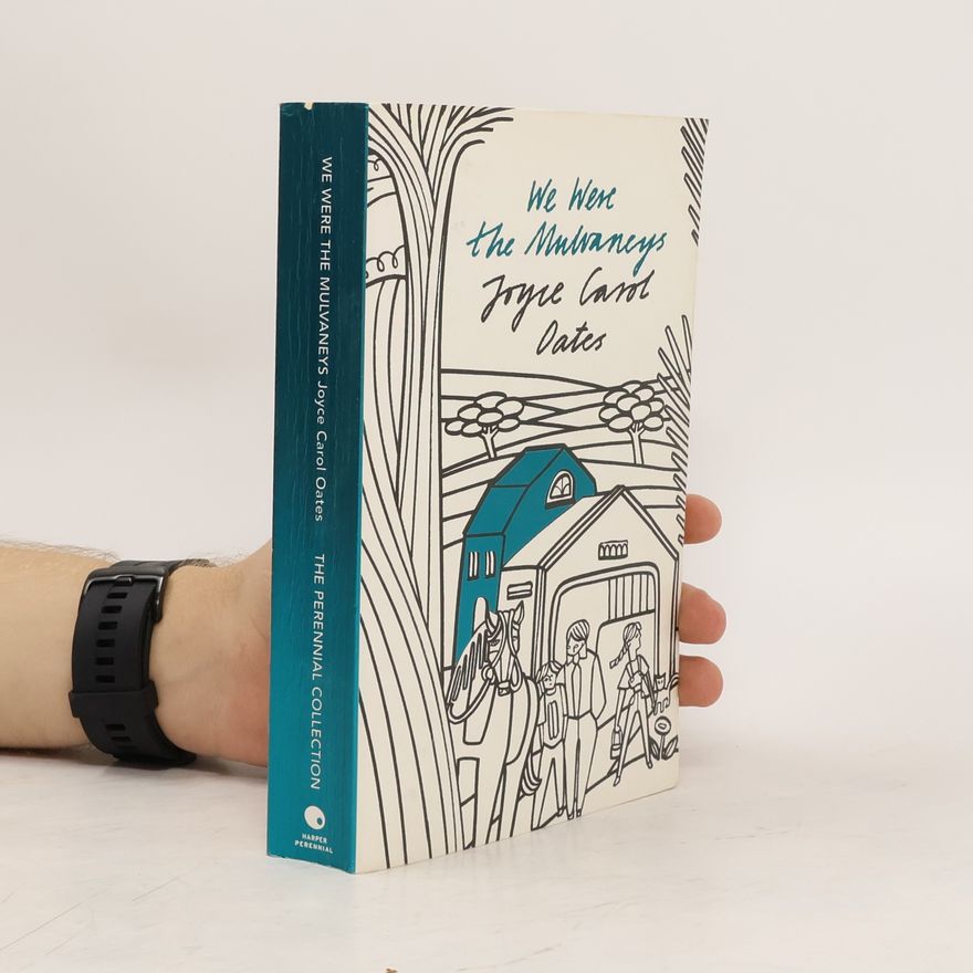 Joyce Carol Oates We Were the Mulvaneys