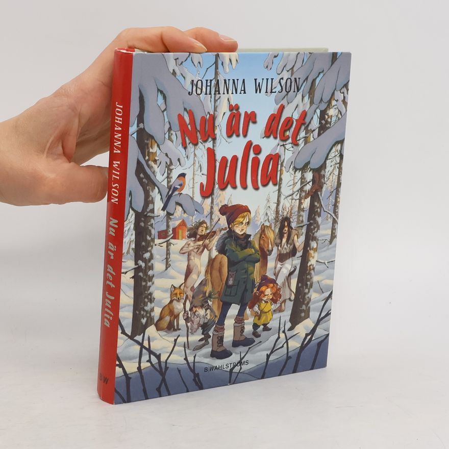 Johanna Wilson Nu är det Julia