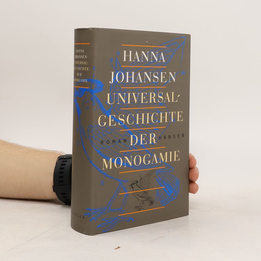 Hanna Johansen Universalgeschichte der Monogamie
