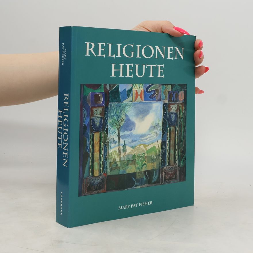Mary Pat Fisher Religionen heute