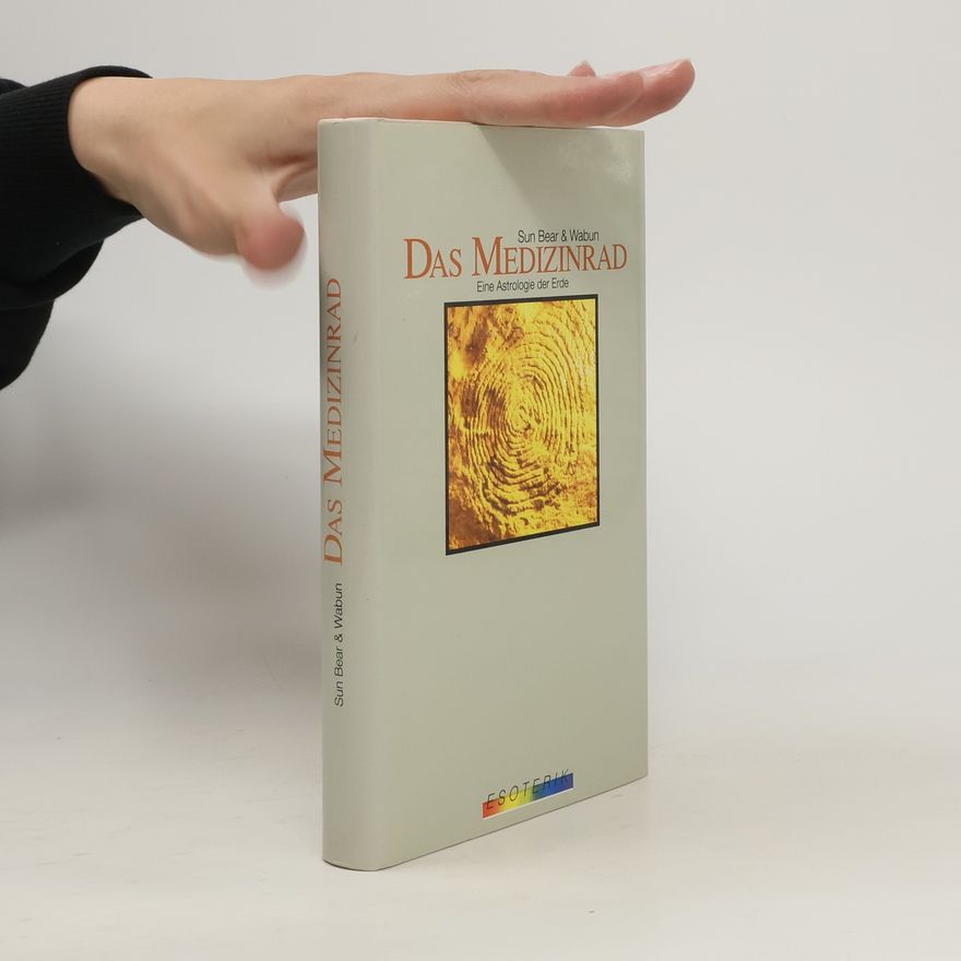 Vincent LaDuke Das Medizinrad. Eine Astrologie der Erde