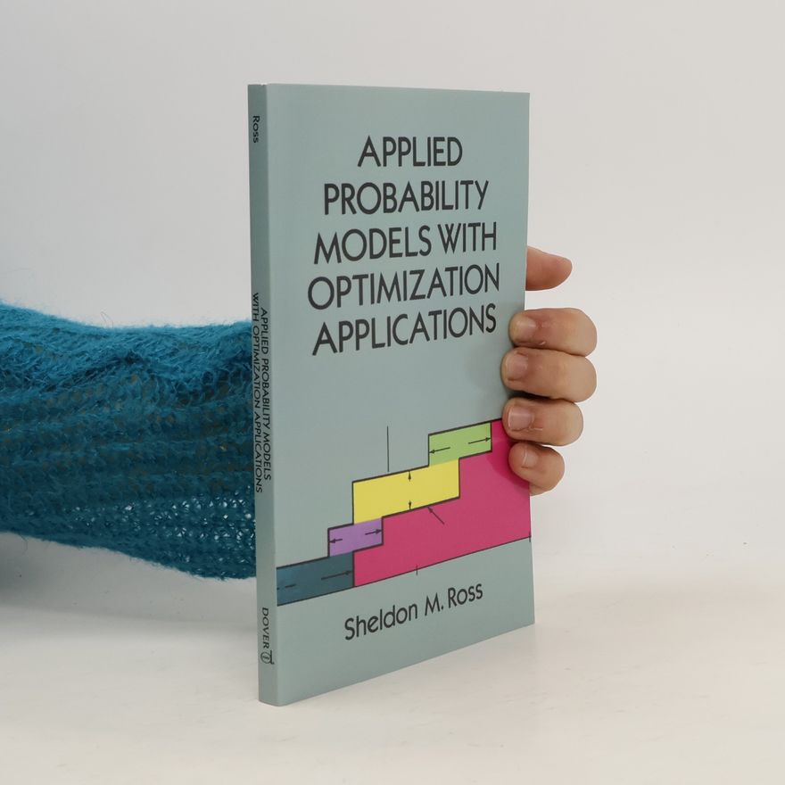 Sheldon M. Ross Applied Probability Models with Optimization Applications
