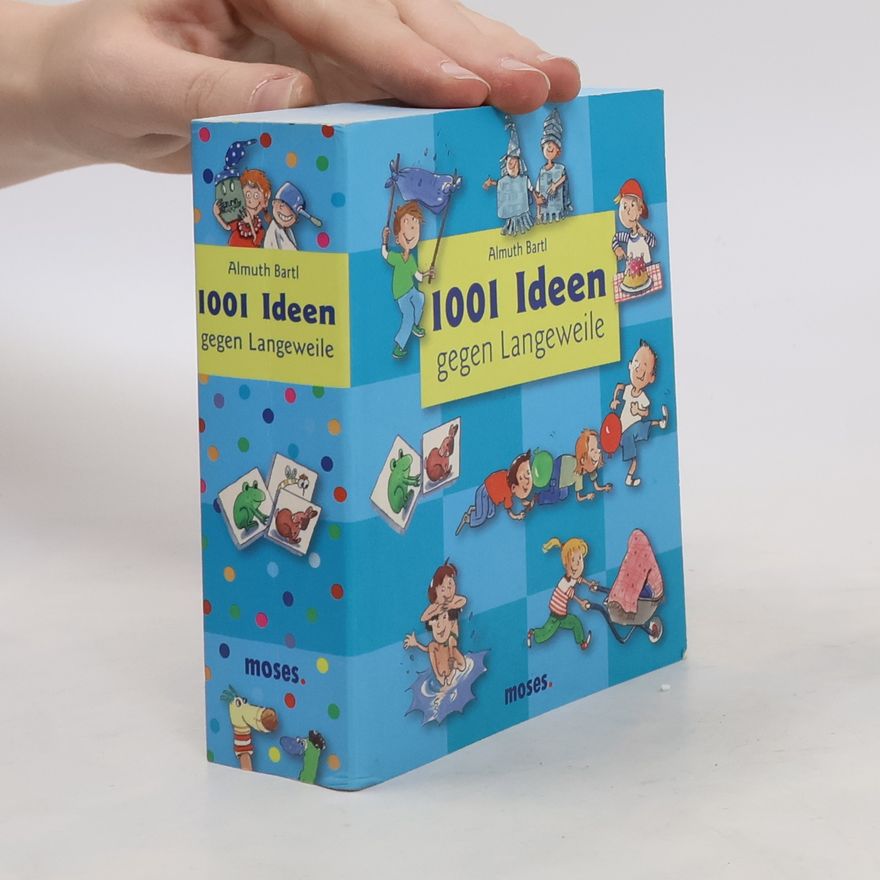 Almuth Bartl 1001 Ideen gegen Langeweile