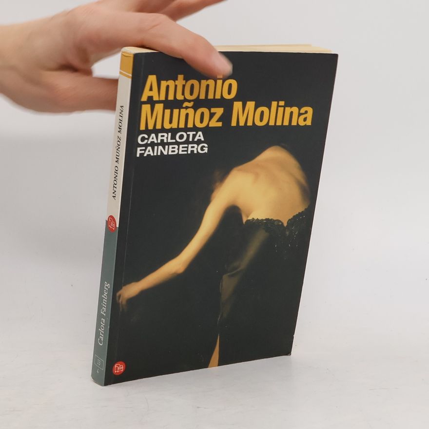 Antonio Muñoz Molina Carlota Fainberg
