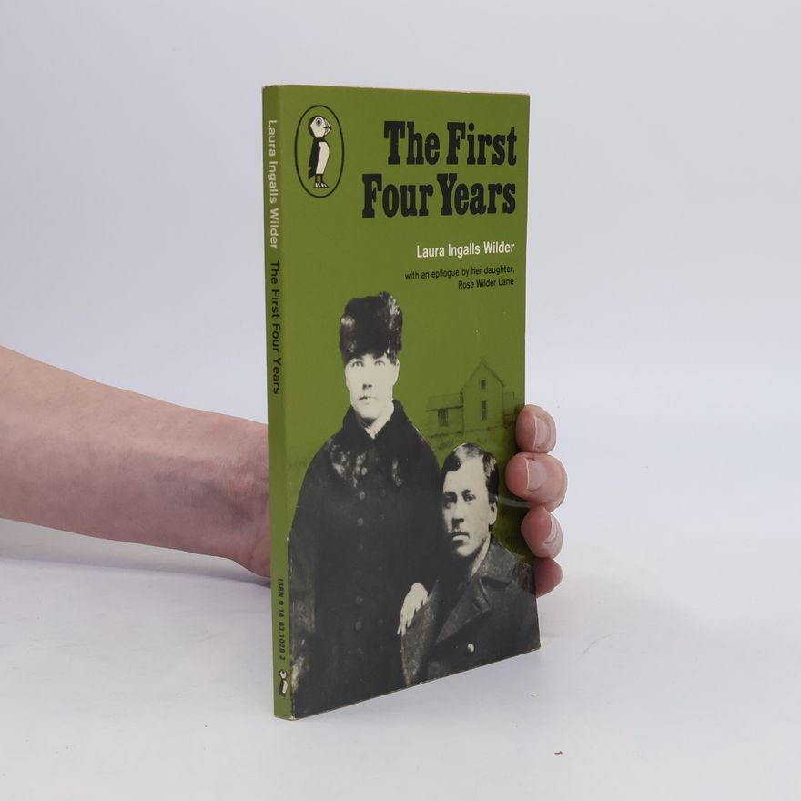 Laura Ingalls Wilder The First Four Years