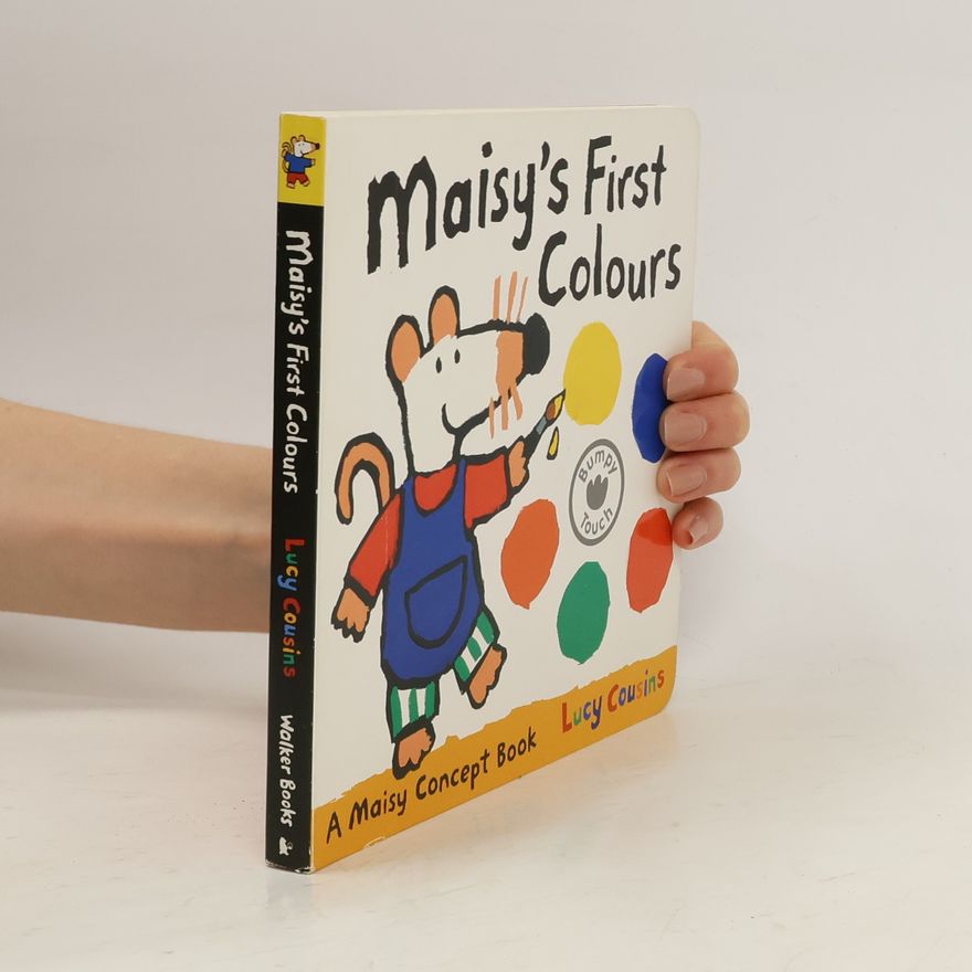Lucy Cousins Maisy's First Colours
