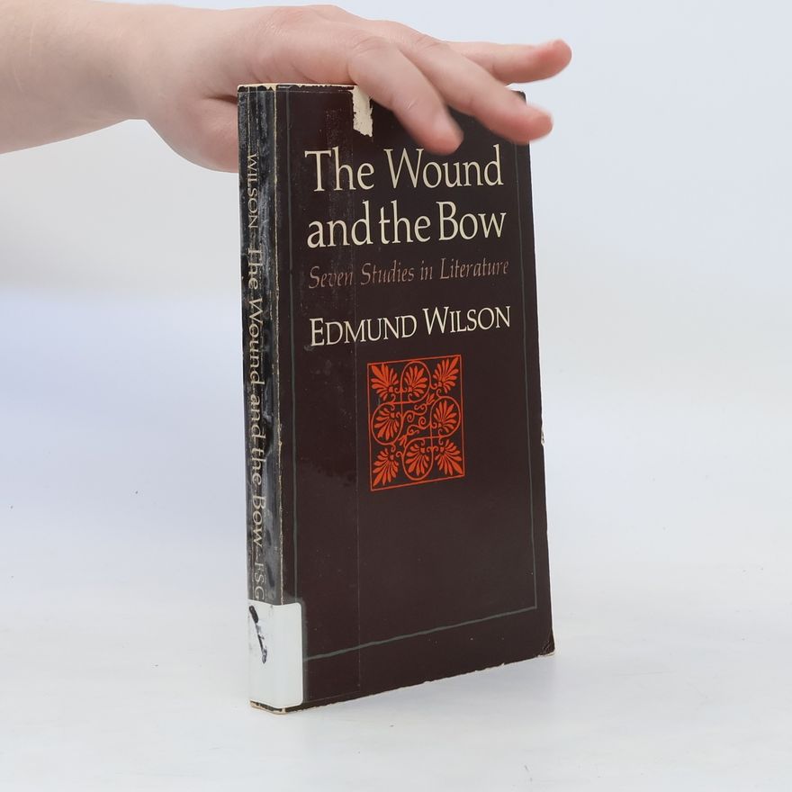 Edmund Wilson The Wound and the Bow