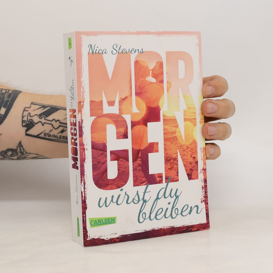 Nica Stevens Morgen wirst du bleiben