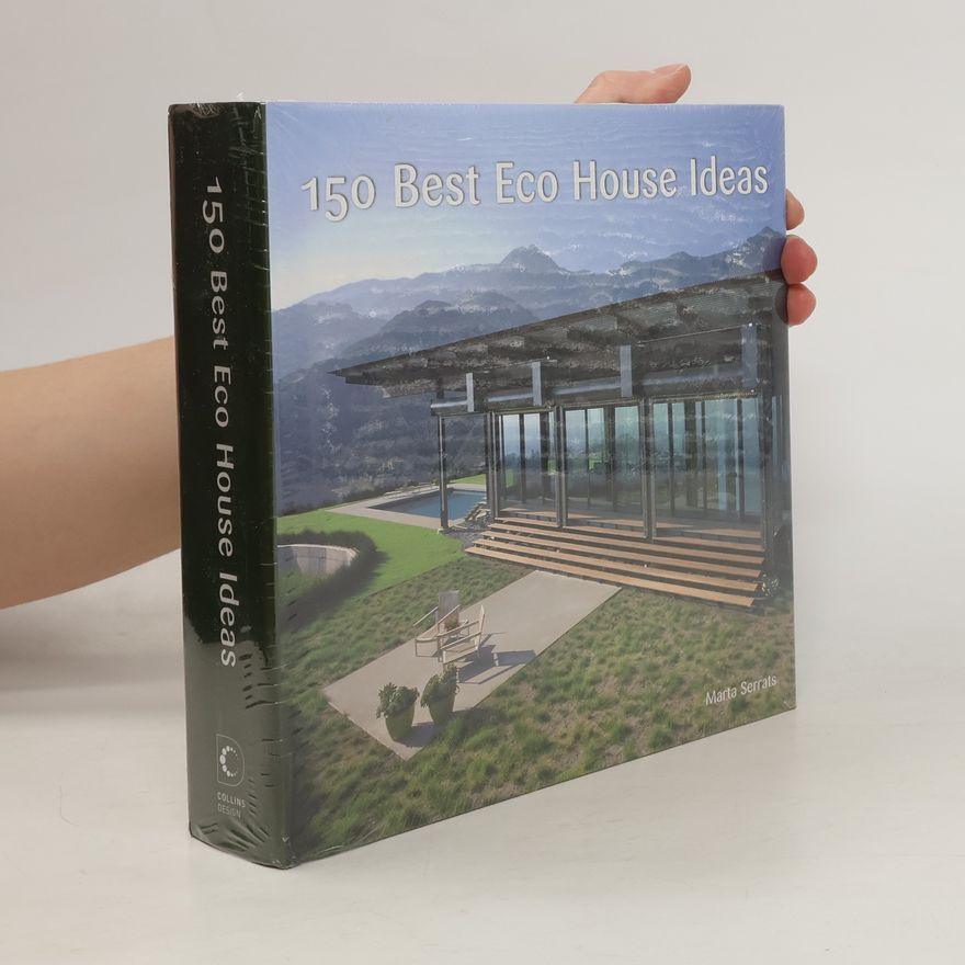 Marta Serrats 150 Best Eco House Ideas