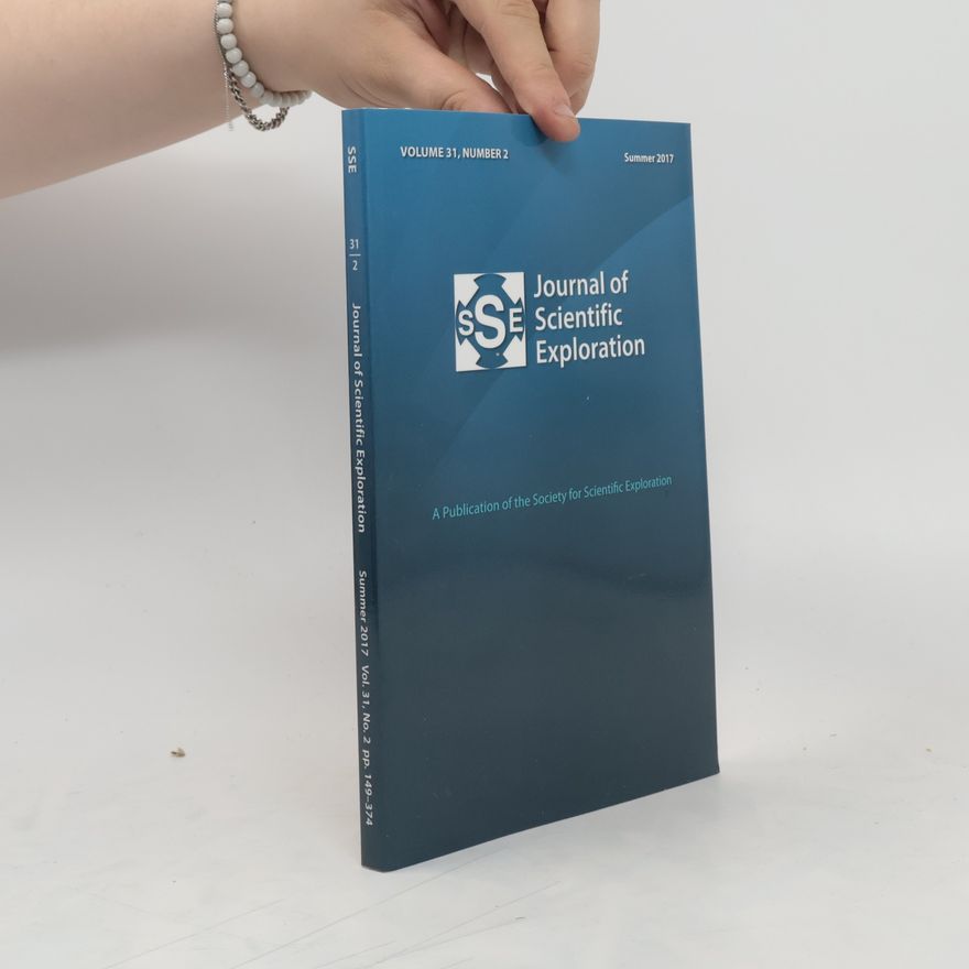 Kolektiv autorů Journal of Scientific Exploration. Summer 2017. Vol. 31, number 2