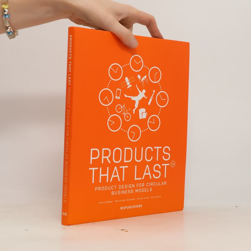 Yvo Zijlstra Products that last : product design for circular business models