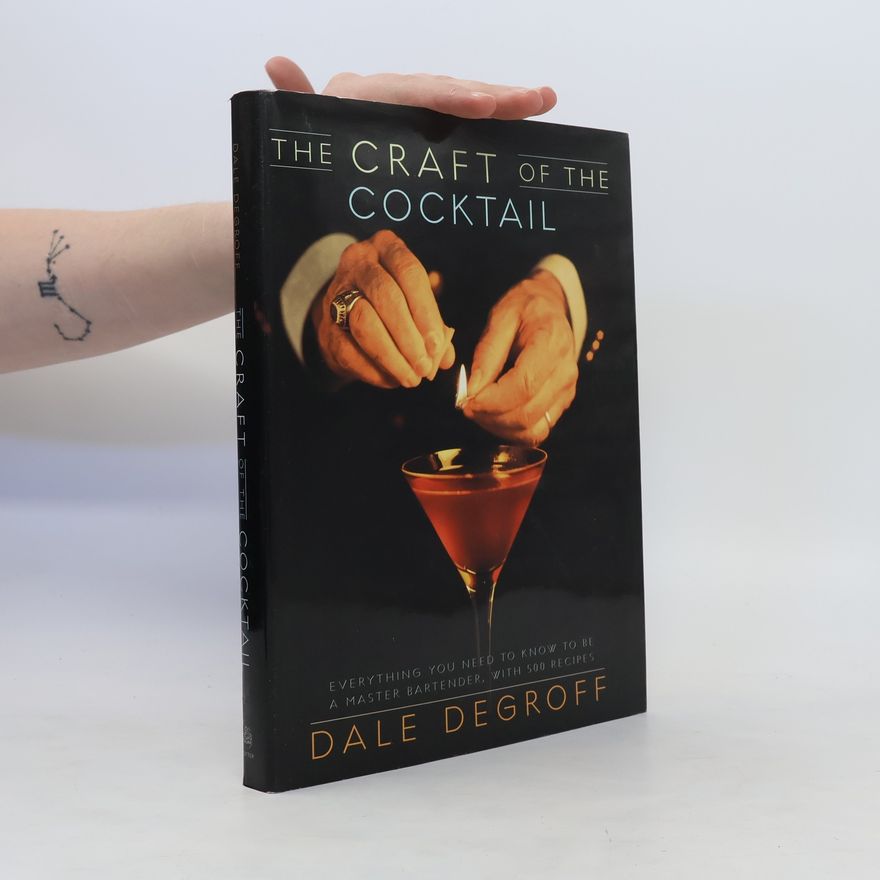 Dale DeGroff The Craft of the Cocktail