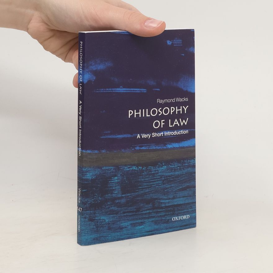 Raymond Wacks Philosophy of Law