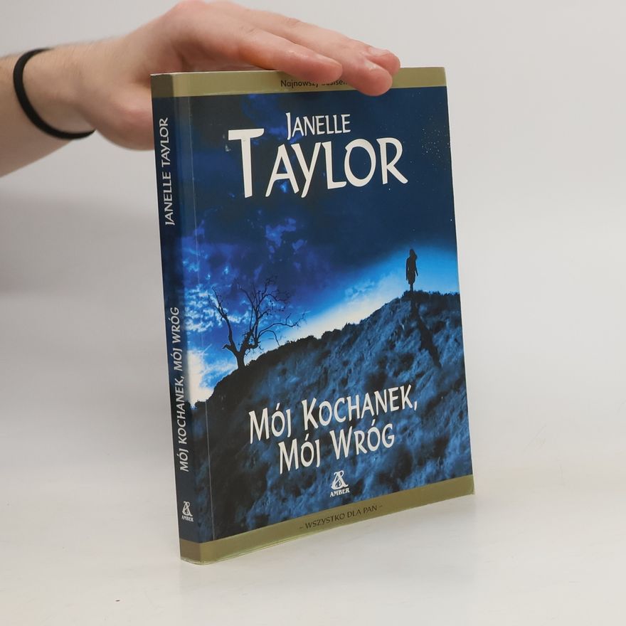 Janelle Taylor Mój kochanek, mój wróg