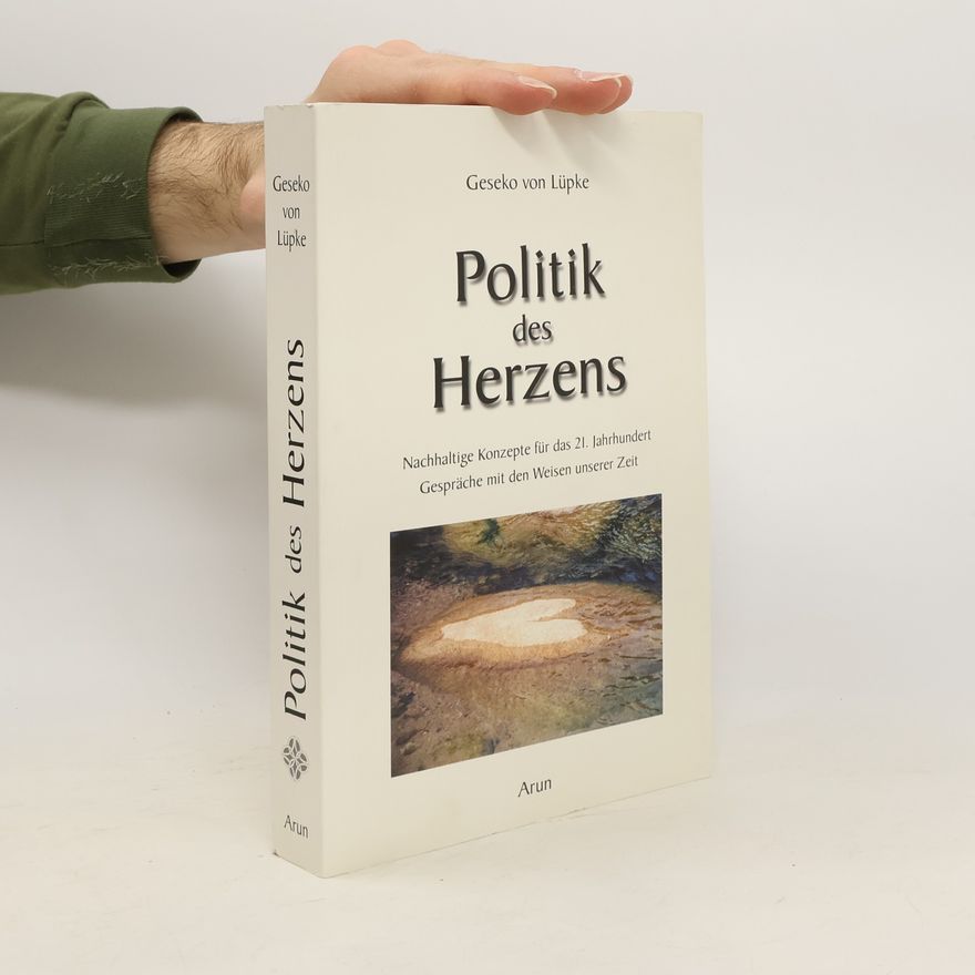 Geseko von Lüpke Politik des Herzens