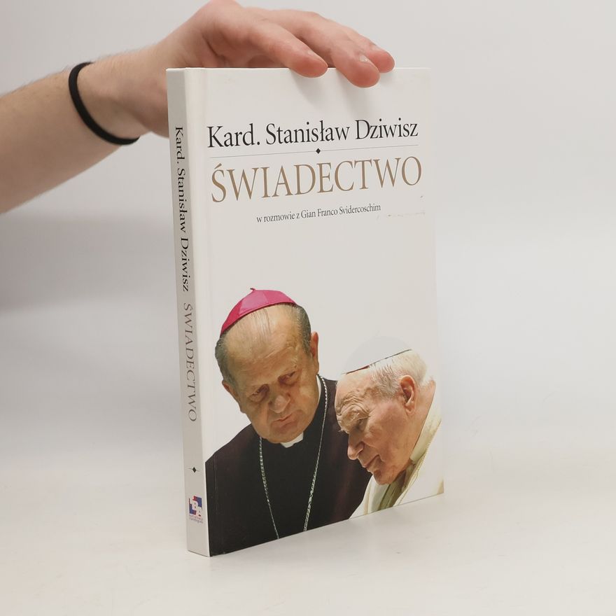 Stanisław Dziwisz Świadectwo. W rozmowie z Gian Franco Svidercoschim