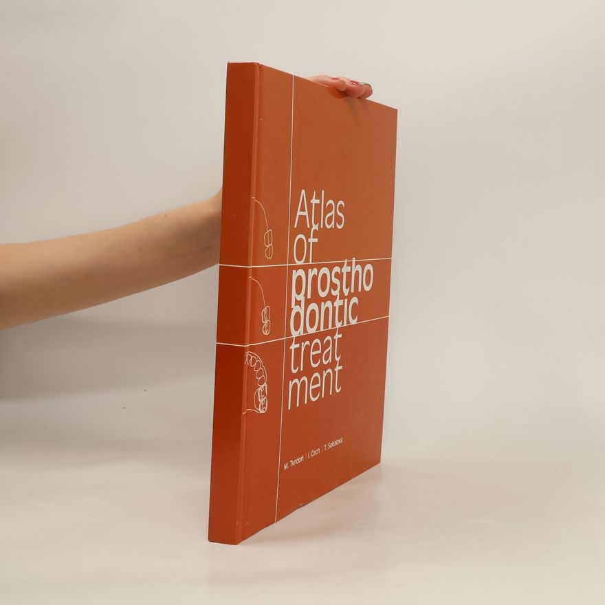 I. Čech Atlas of Prosthodontic Treatment